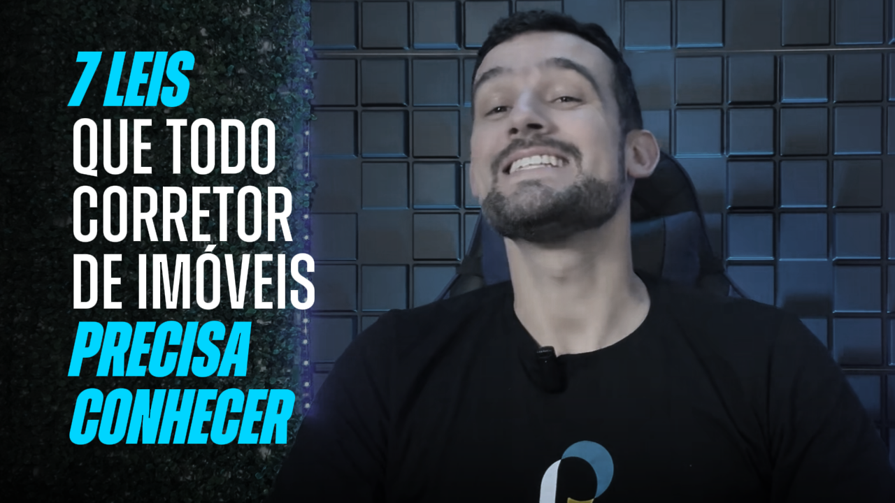7 leis que todo corretor de imóveis precisa conhecer para trabalhar com segurança