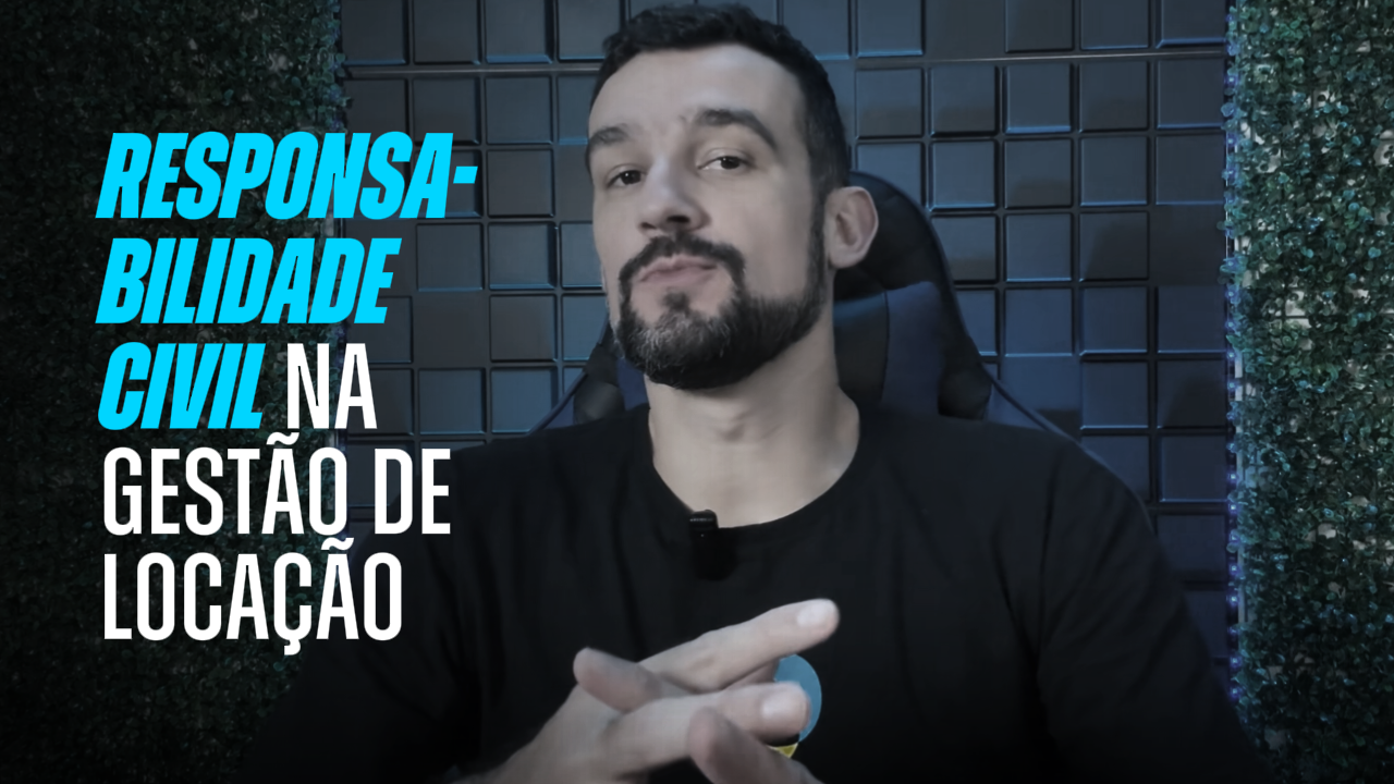 Responsabilidade civil na gestão de locação: como evitar erros e processos imobiliários